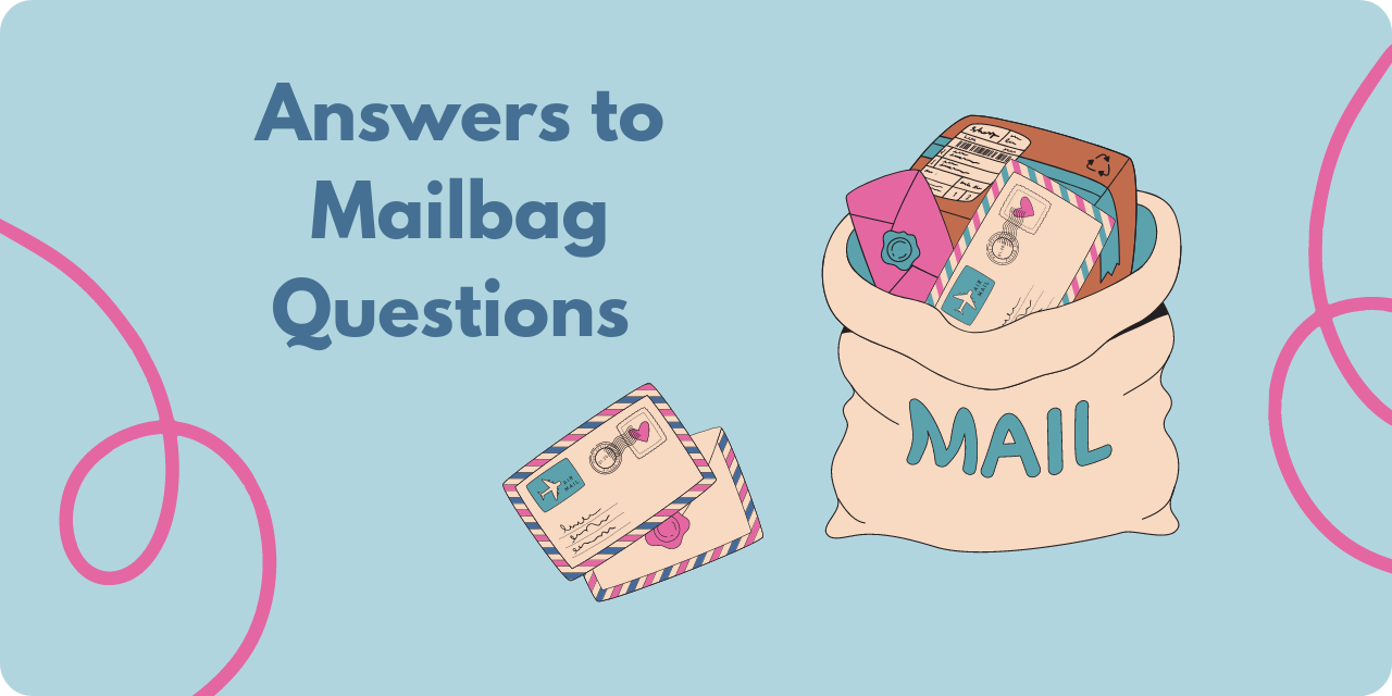 title graphic stating "answers to mailbag questions"