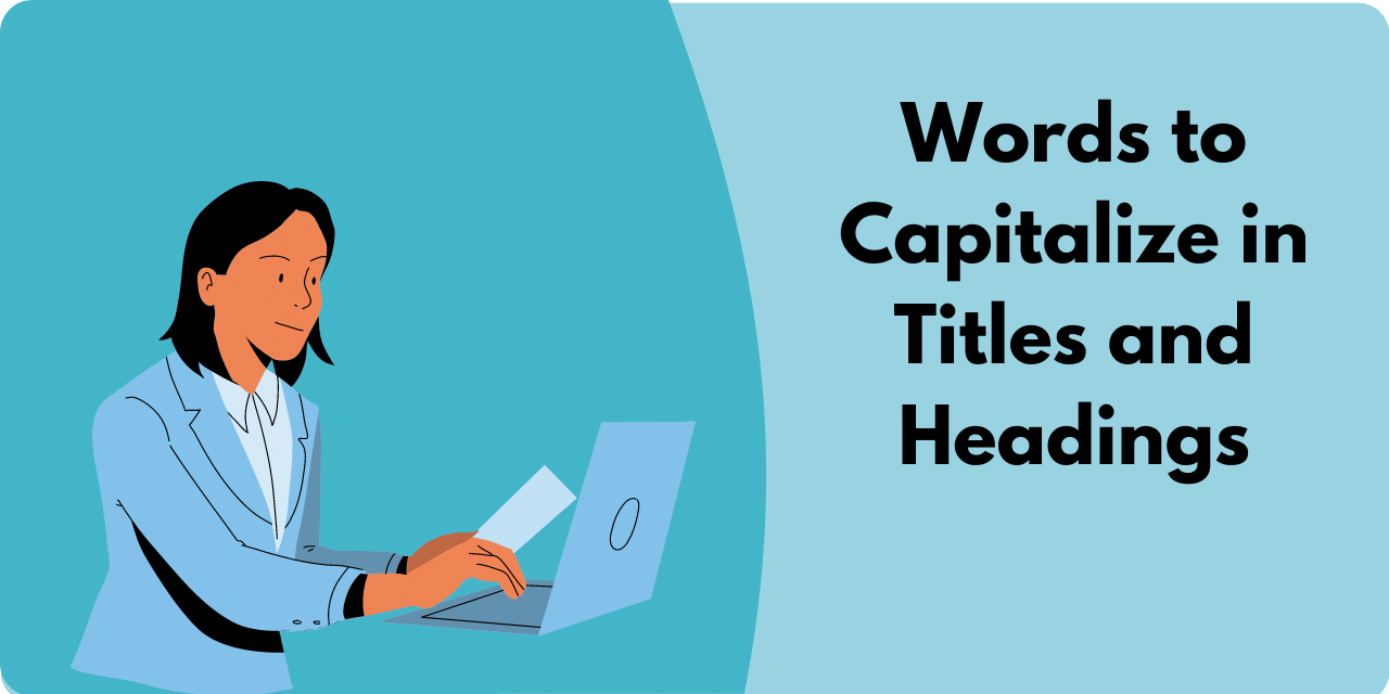 Featured image for Words to Capitalize in Titles and Headings.