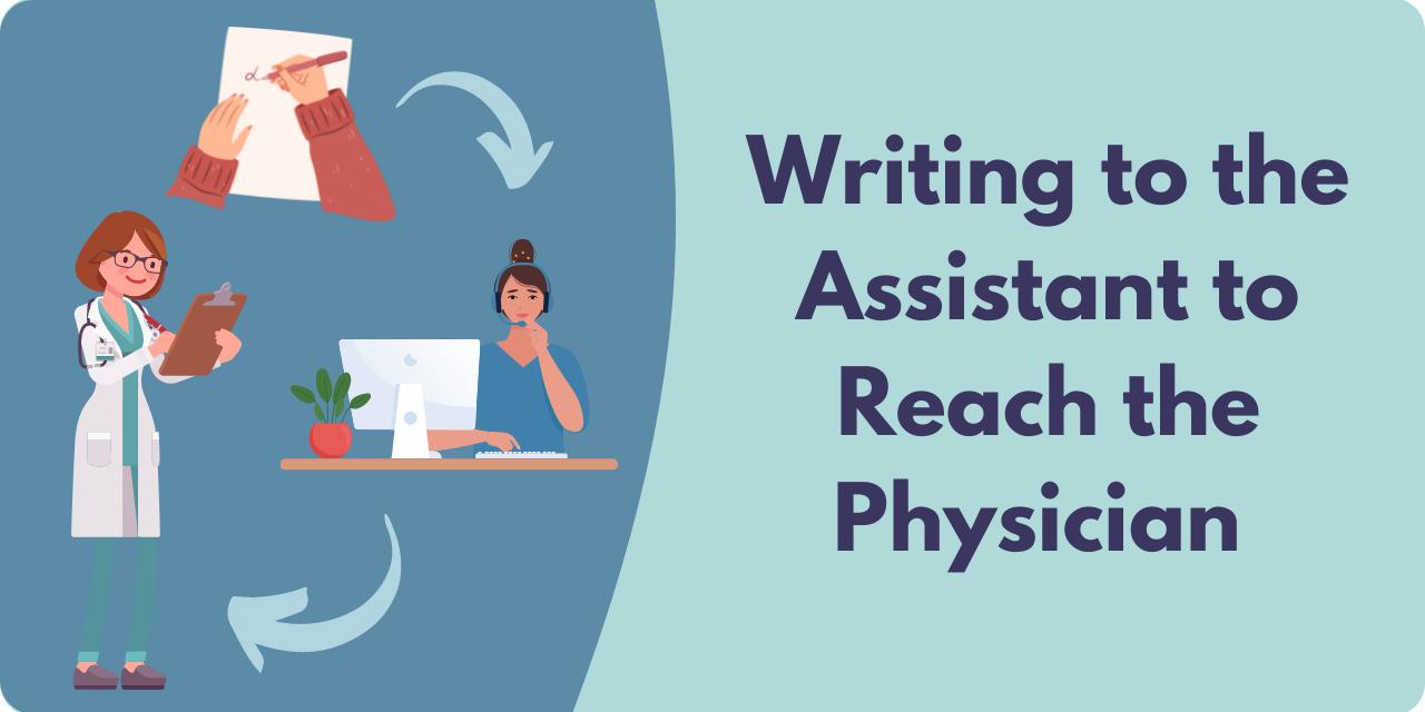 title graphic stating "writing to the assistant to reach the physician"