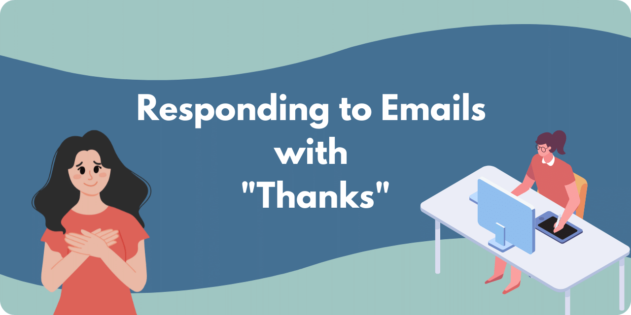 responding to emails with "thanks"