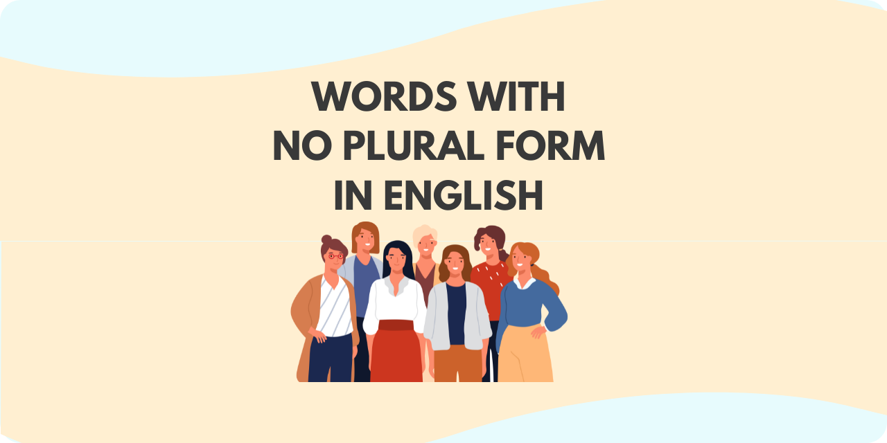 title graphic stating "words with no plural form in English"