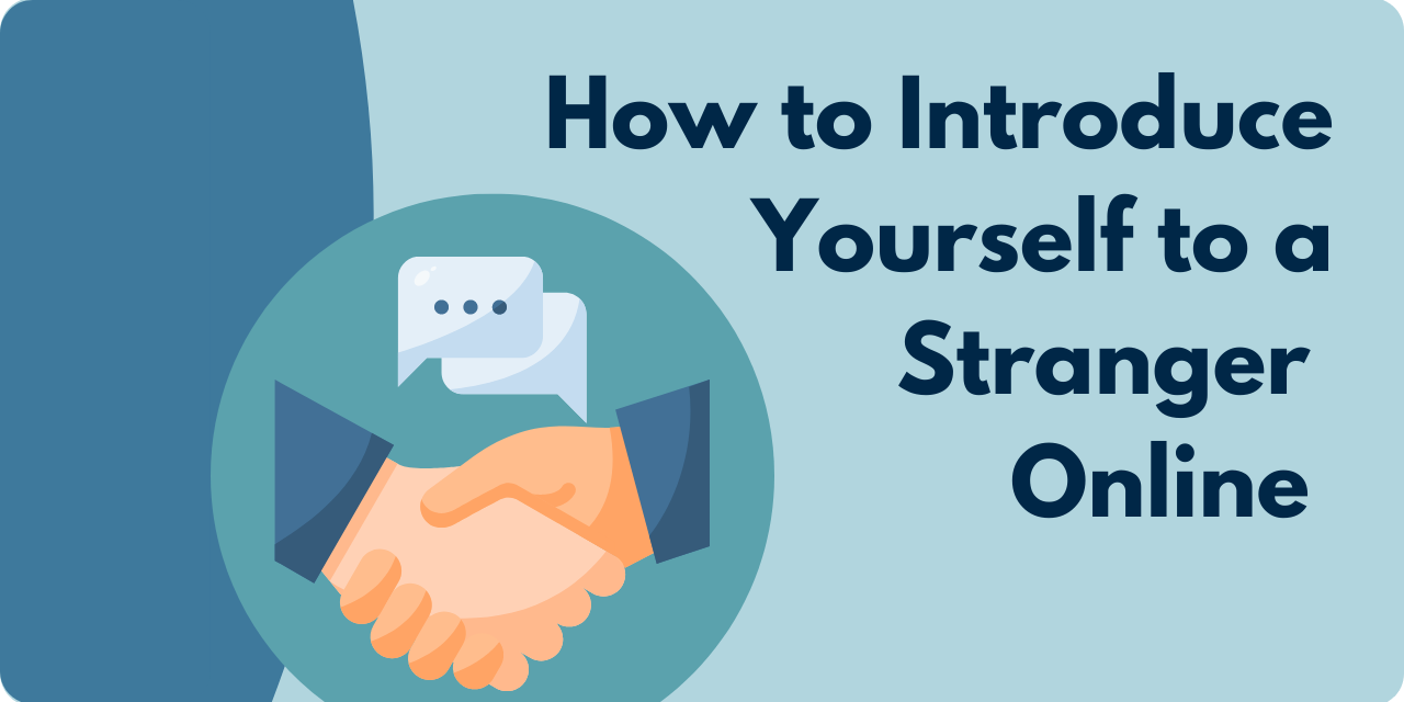 how to introduce yourself to a stranger online