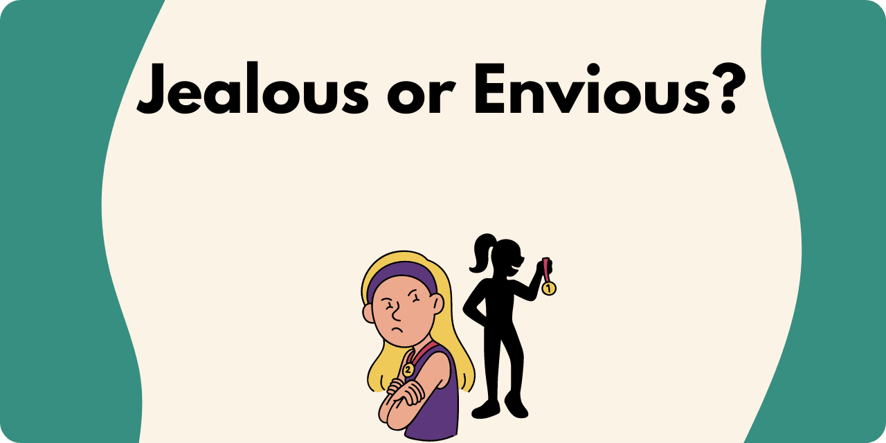 A graphic of a woman jealously looking at someone holding a gold medal with the text "Jealous or Envious?"