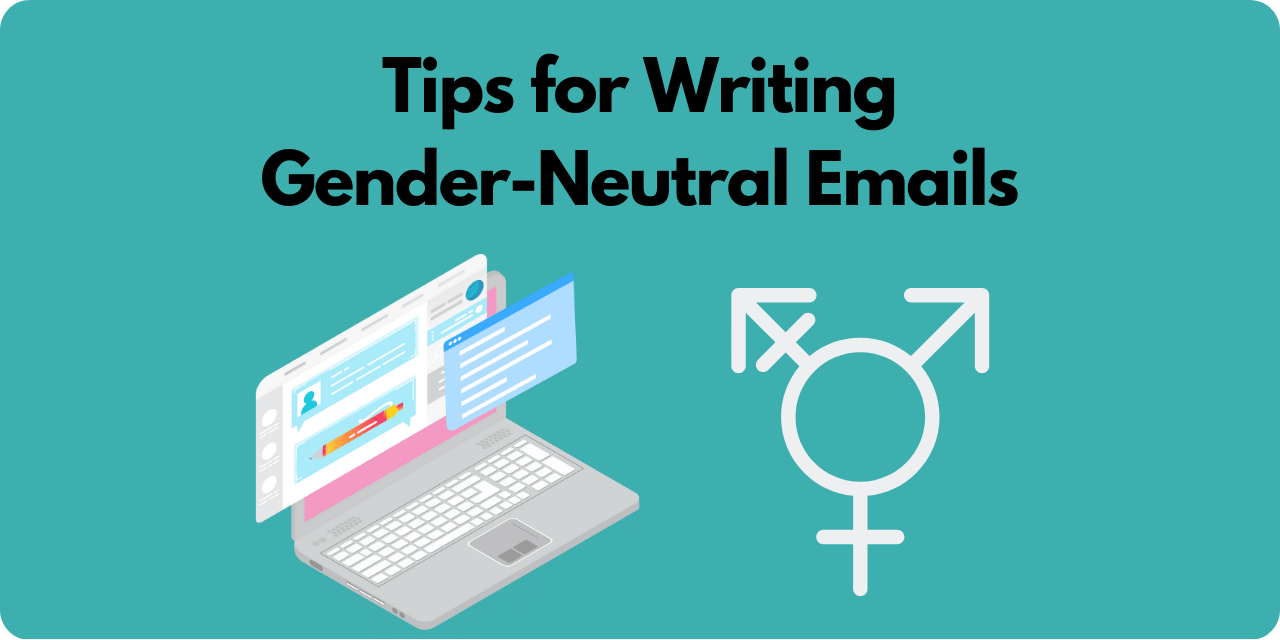 Featured image for Tips For Writing Gender-Neutral Emails.