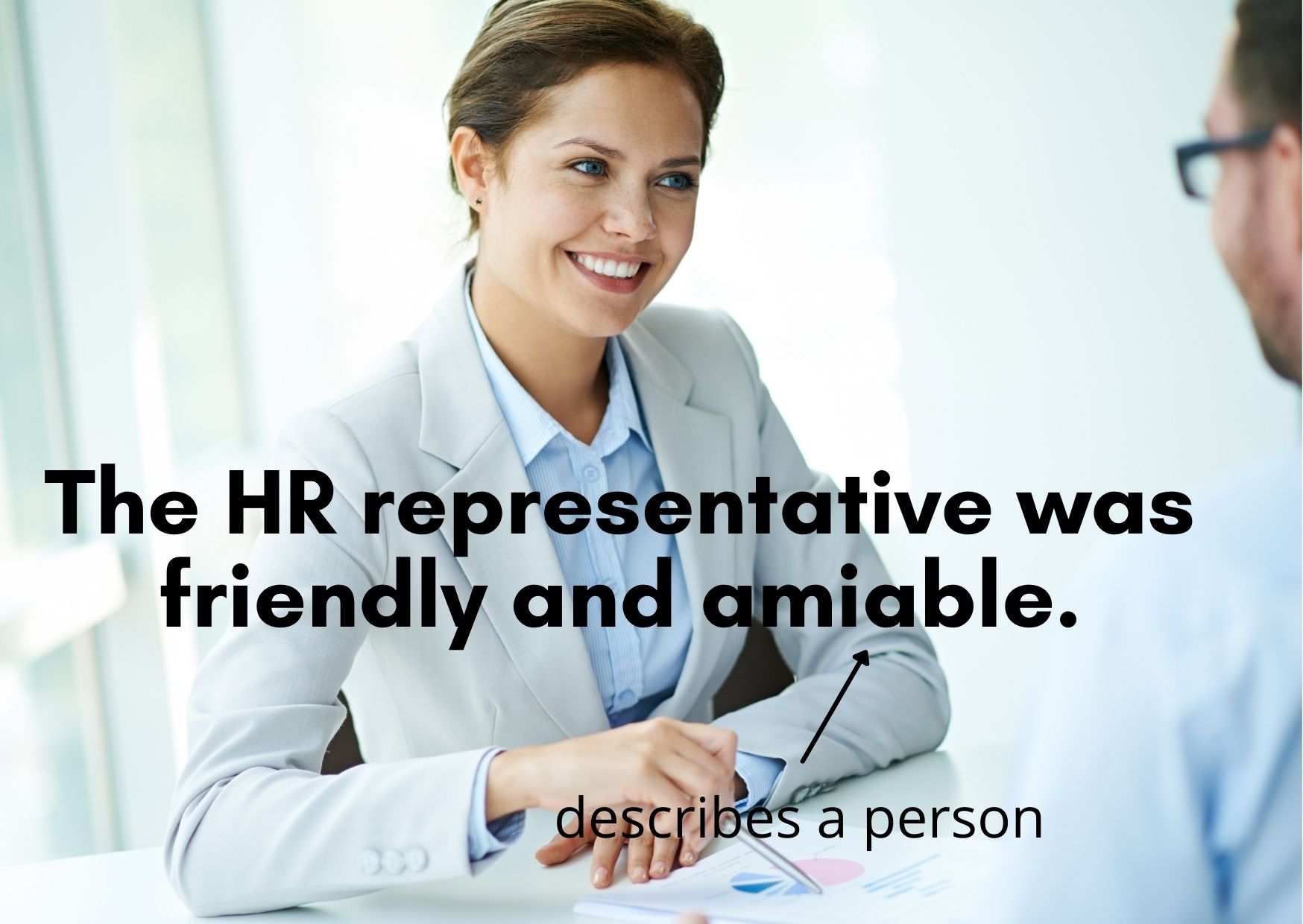Graphic showing the definition of amiable: The Hr representative was friendly and amiable