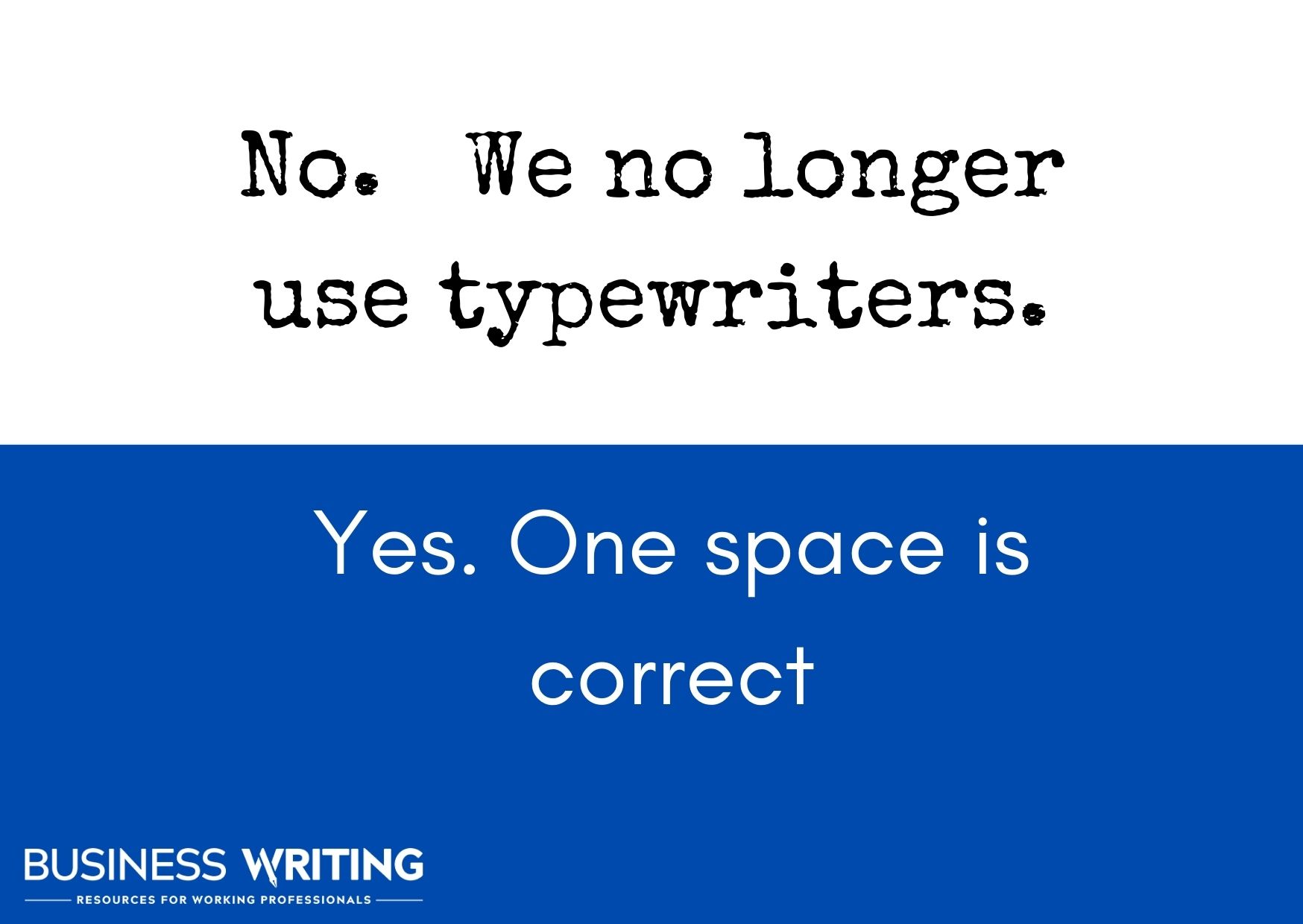 A graphic explaining that we do not use two spaces after a period anymore, as we no longer use typewriters