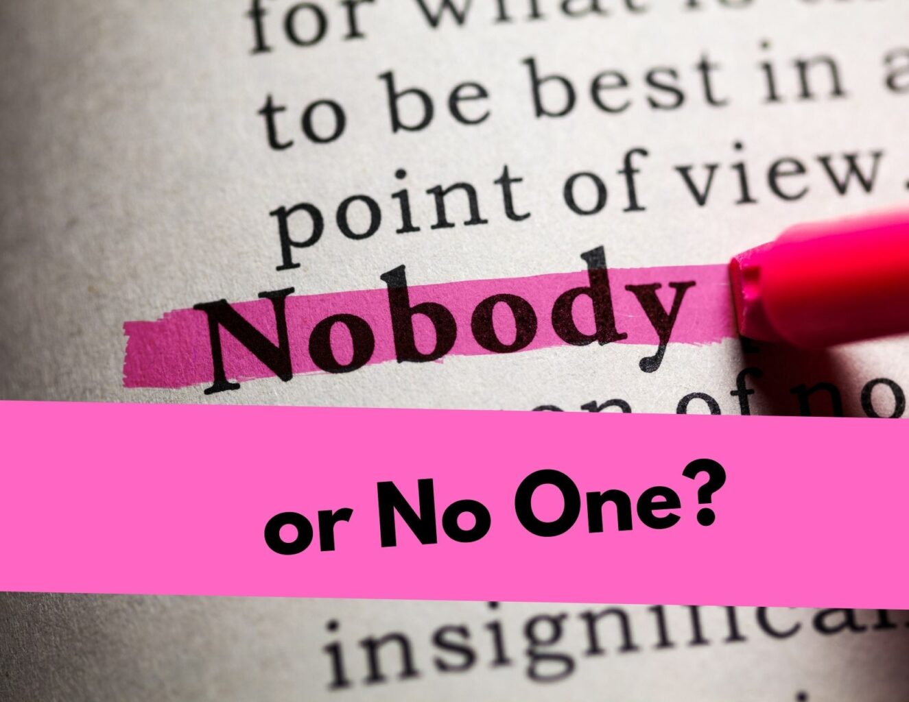 No One Or Nobody Is One Better BusinessWritingBlog no-one-or-nobody-is-one-better-businesswritingblog
