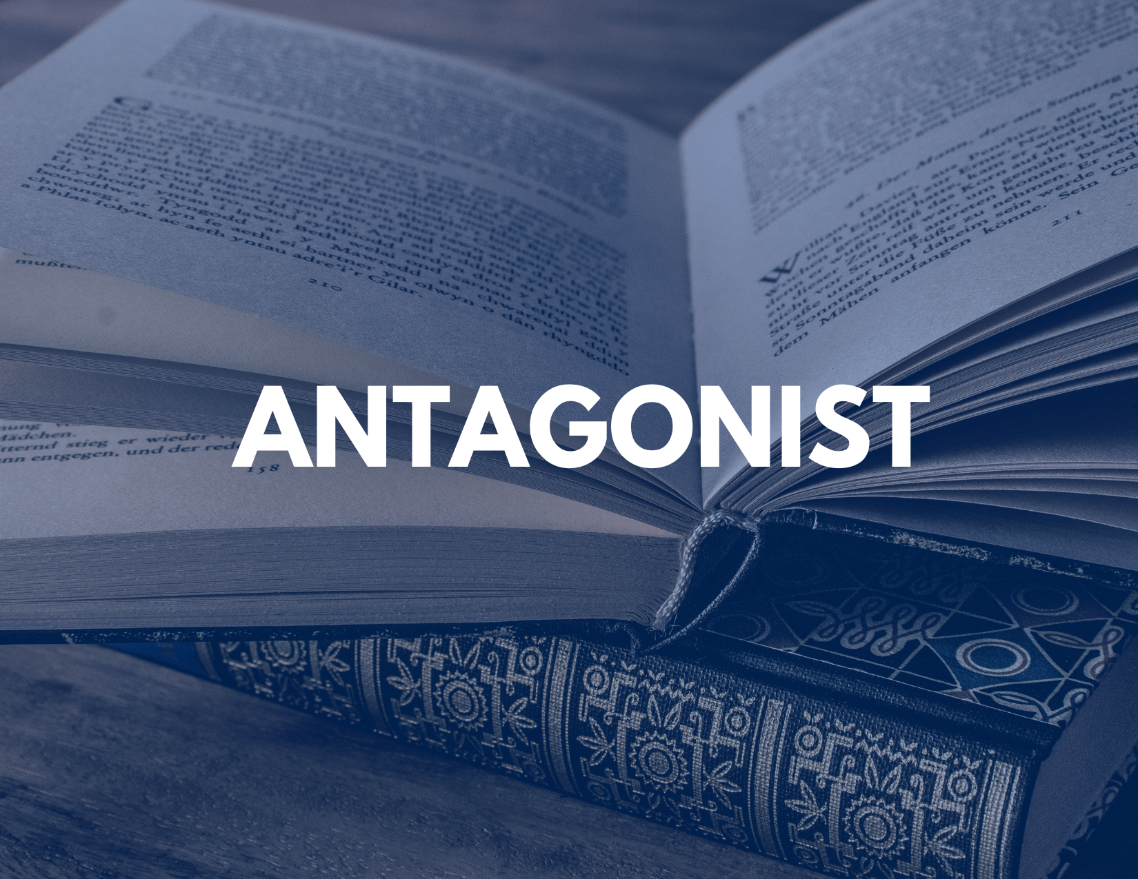 Picture of books in the background and the word "Antagonist" in the front