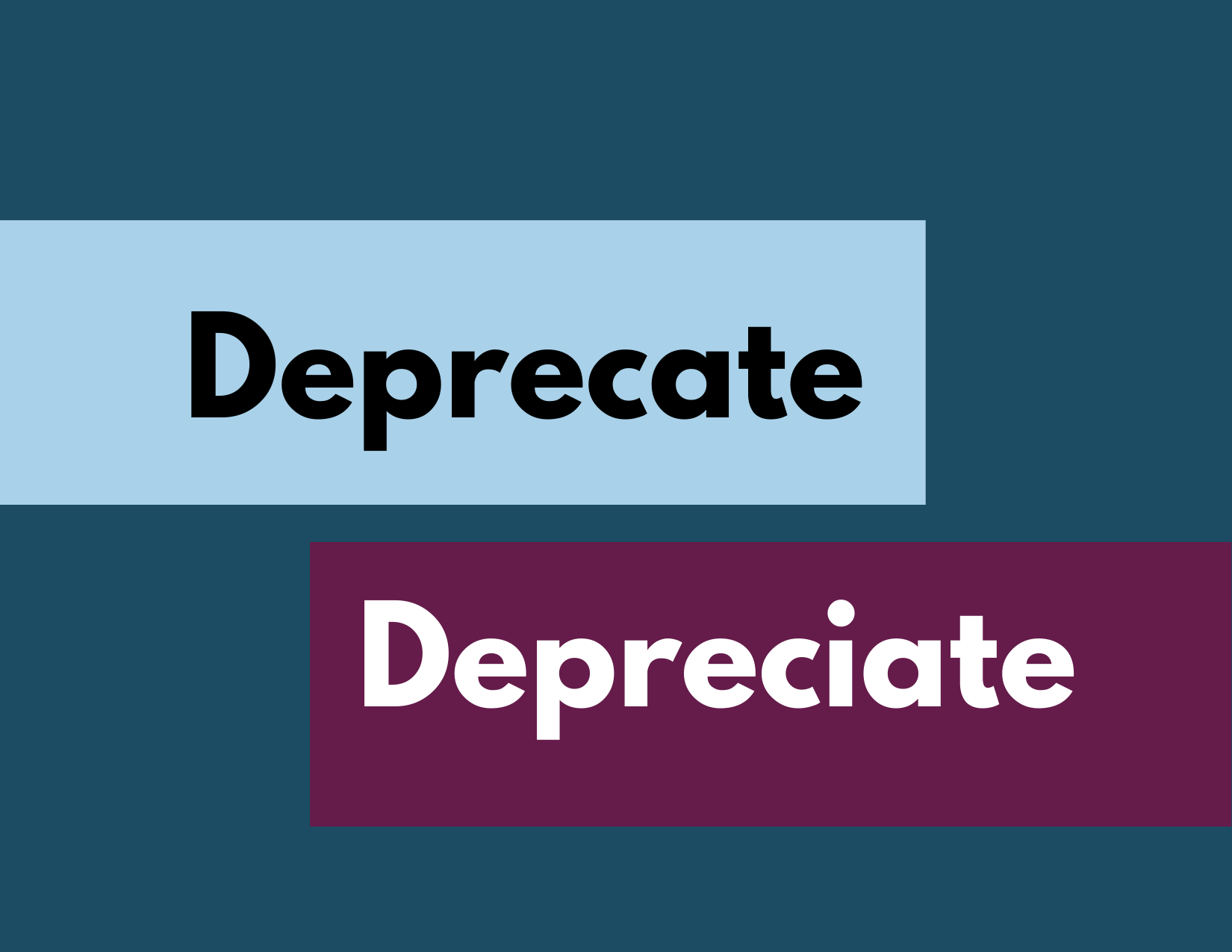 A three-tone color graphic with the words Deprecate vs. Depreciate