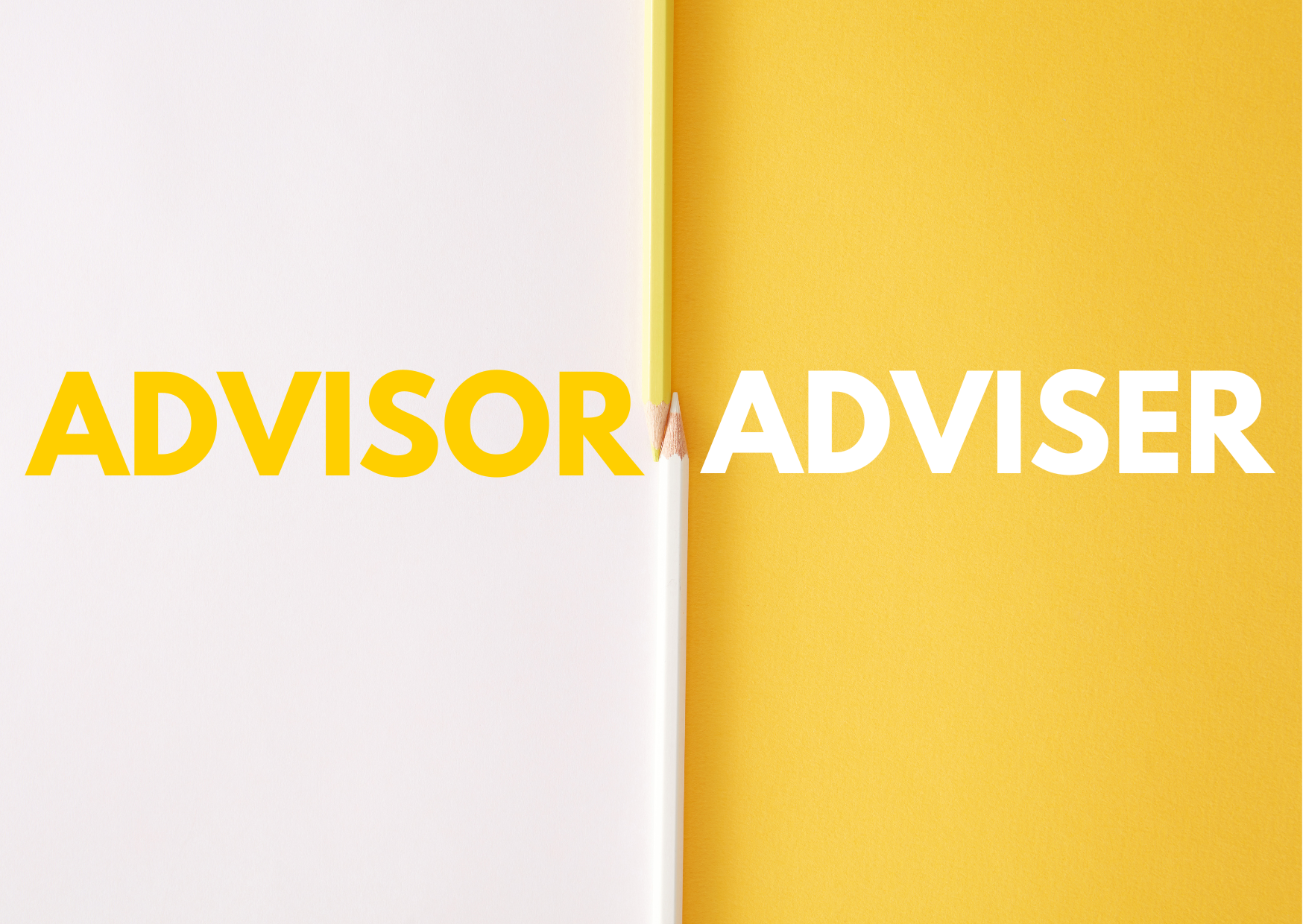 A yellow and white background with the words advisor vs adviser