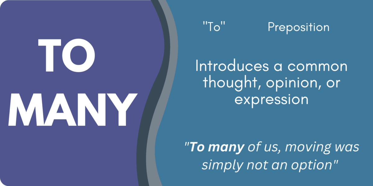 Graphic explaining the meaning of "To Many" where "To" is used as a preposition