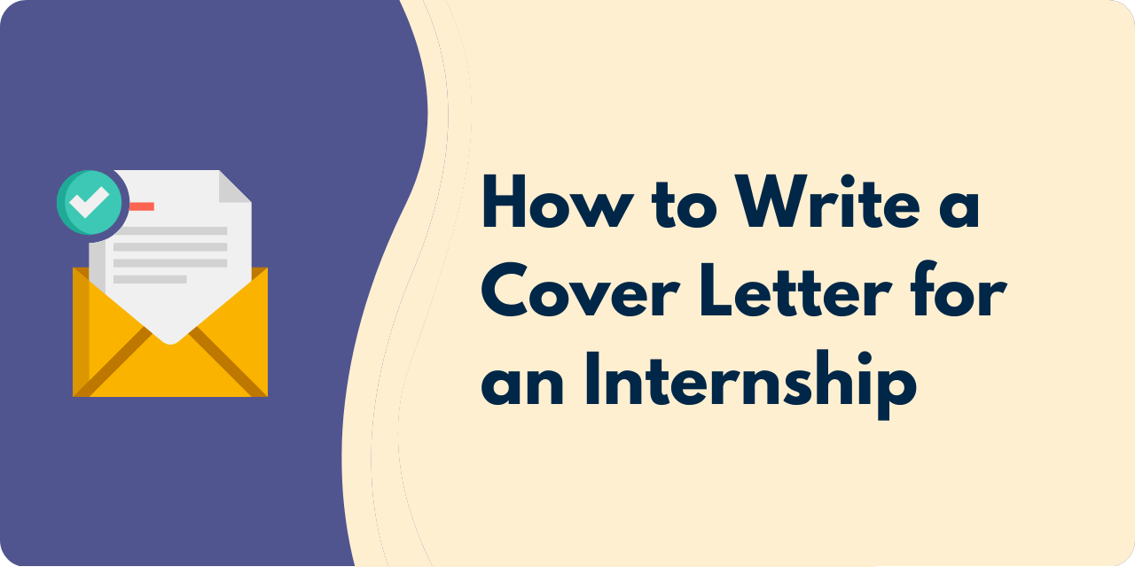 How to Write a Cover Letter for an Internship