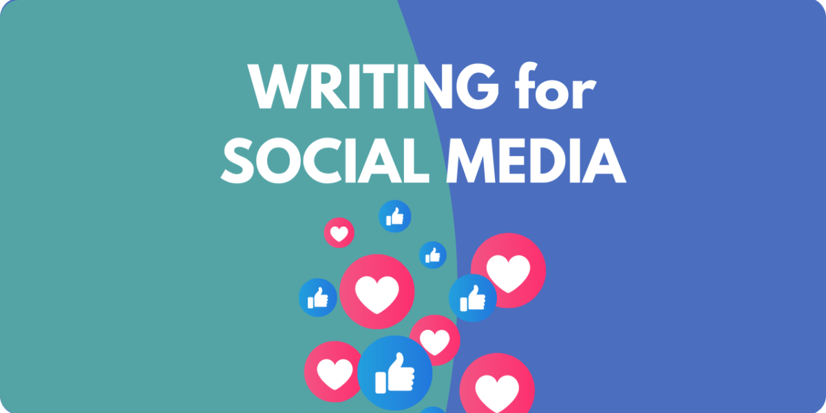 A graphic showing social media likes and hearts, with the title text: "writing for social media"