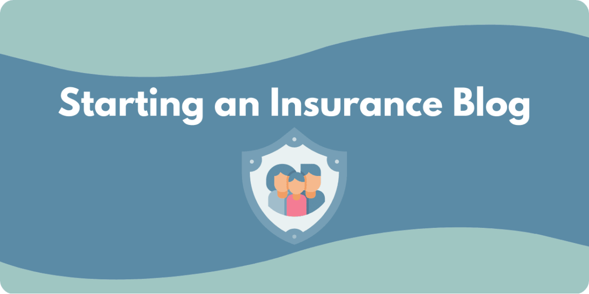 Graphic of a text:L "Starting an Insurance Blog"