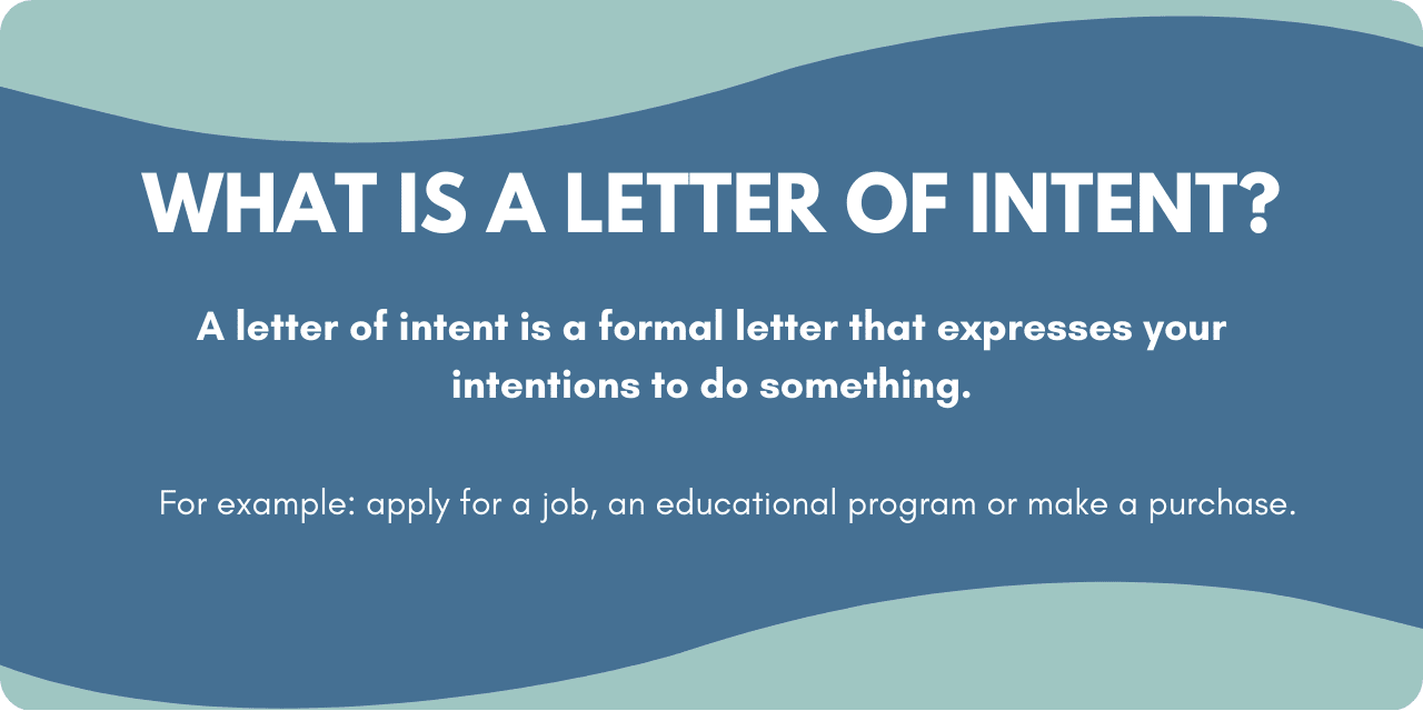 A graphic explaining what is a letter of intent: " A formal letter that expresses your intentions to do something"