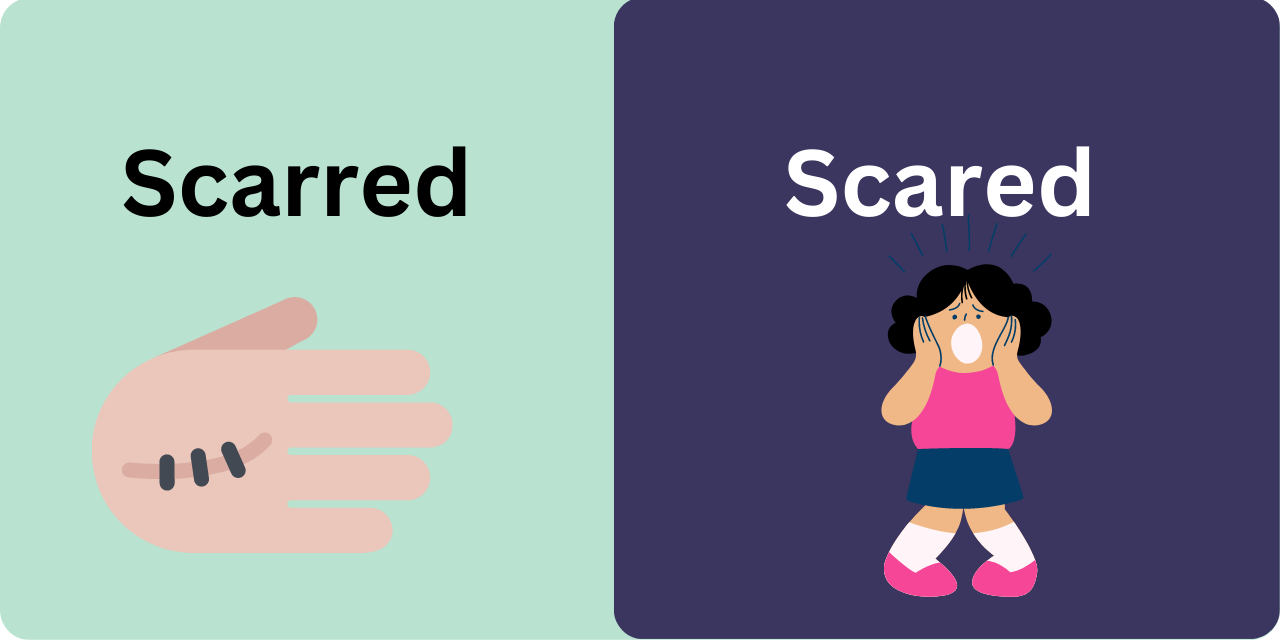 Difference between scarred and scared