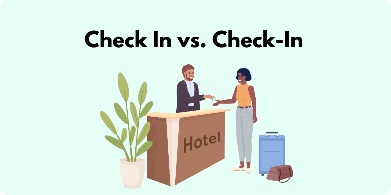 A hotel clerk checking in a guest with the words "Check In vs. Check-In"